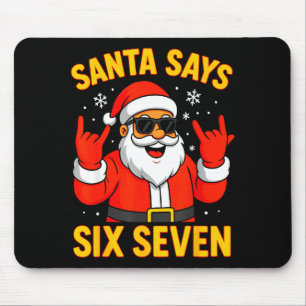 Tapis De Souris 67 Meme Drôle 6-7 Noël 2025 6 7 Santa Dit Si