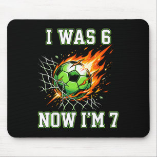 Tapis De Souris 6 7 J'étais 6 Maintenant j'ai 7 ans Foot Soccer An