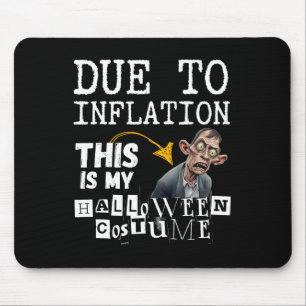 Tapis De Souris A Cause De L'Inflation C'Est Mon Halloween Zombie 