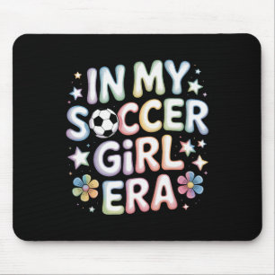 Tapis De Souris À l'ère de ma fille footballeuse Maman foot Teen G