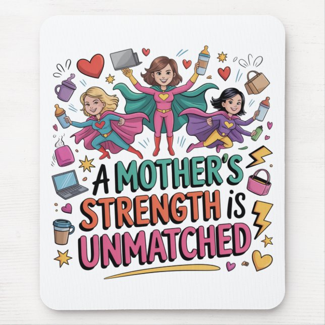 Tapis De Souris A Mother’s Strength Is Unmatched (Devant)