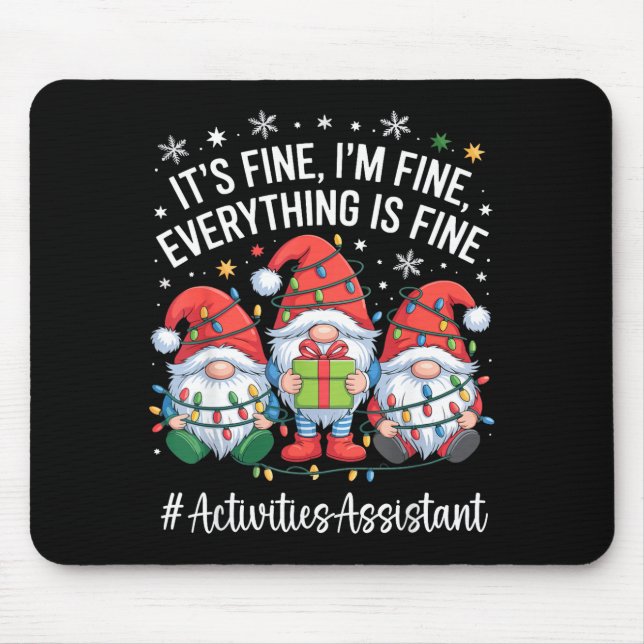 Tapis De Souris Activities Istant Gnome Everything Is Fine Christm (Devant)