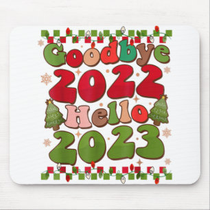 Tapis De Souris Adieu 2022 Bonjour 2023 Bonne année Bonne et bonne