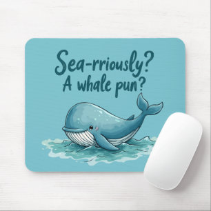 Tapis De Souris Adorable "Sea-Rriely ? Un jeu de baleines ?" Conce