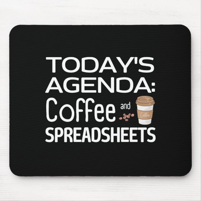 Tapis De Souris Agenda d'aujourd'hui : Café et feuilles de calcul (Devant)