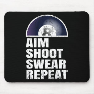Tapis De Souris Aim Shoot Sweat Repeat - Snooker Pool Lecteur Bill