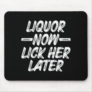 Tapis De Souris Alcool Lèche-la plus tard Amusement Boire Enterrem