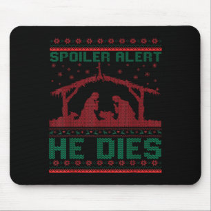 Tapis De Souris Alerte Siler Il Meurt Sweat de Noël Drôle de Nativ