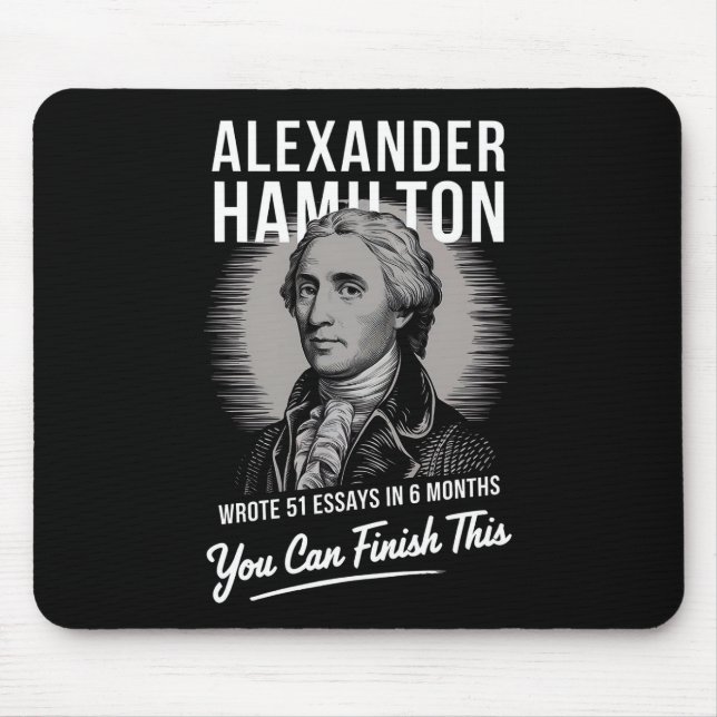 Tapis De Souris Alexander Hamilton A Écrit 51 Essais En 6 Mois (Devant)