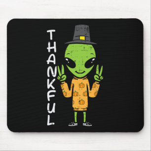 Tapis De Souris Alien de Thanksgiving Thankful Funny Fall Space Me