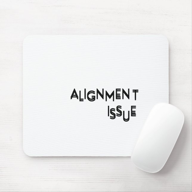 Tapis De Souris Alignment Issue Aesthetic Typography Precision (Avec souris)
