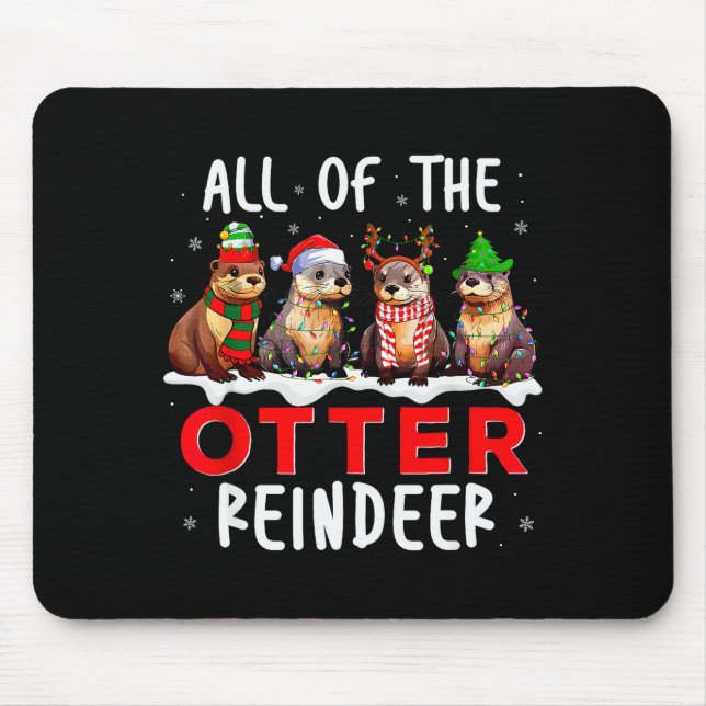 Tapis De Souris All Of The Otter Reindeer Santa Christmas Xmas Ott (Devant)