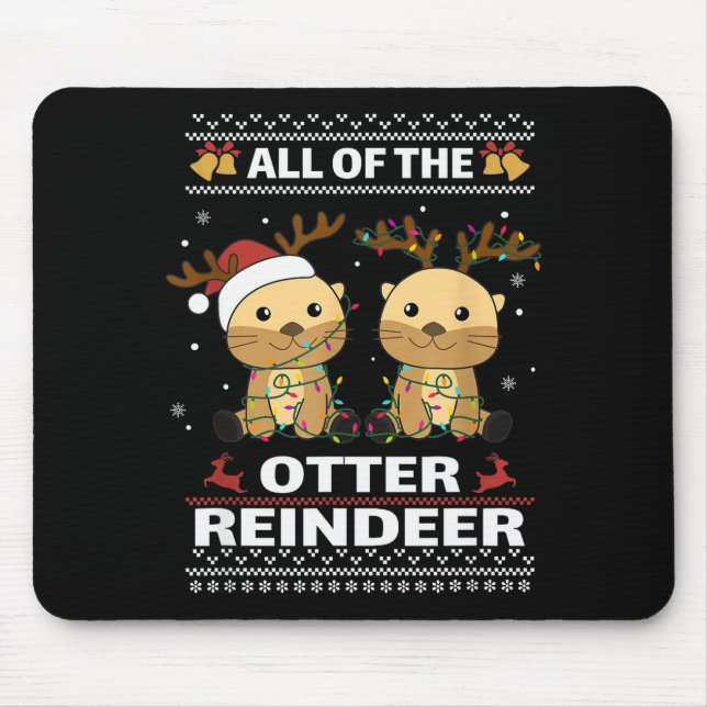Tapis De Souris All Of The Otter Reindeer Sweet Christmas Otters  (Devant)