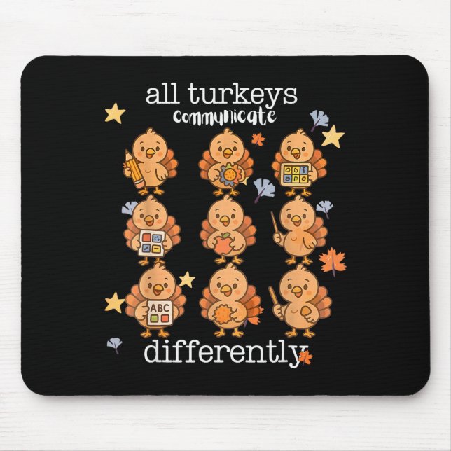 Tapis De Souris All Turkeys Communicate Differently Thanksgiving A (Devant)