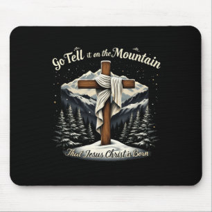 Tapis De Souris Allez Le Dire Sur La Montagne Que Jésus-Christ Est