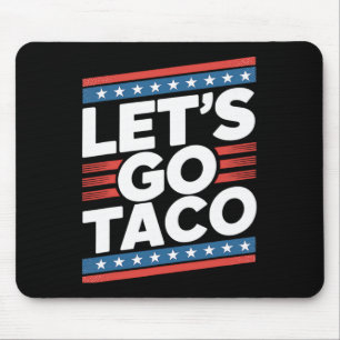Tapis De Souris Allons Taco Shirt Drôle