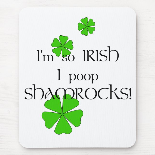 Tapis De Souris Alors, Irlandais Je Poop Shamrock ! (Devant)