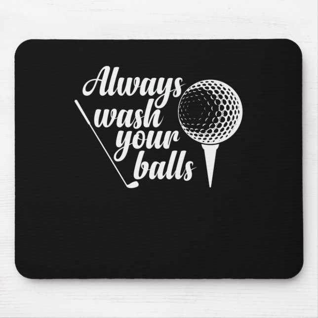 Tapis De Souris Always Wash Your Balls Golf Trendsport (Devant)