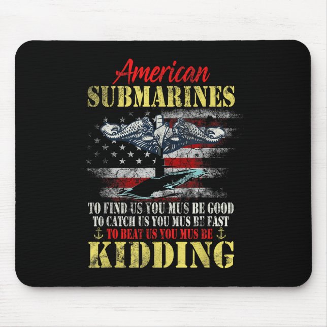 Tapis De Souris American Submarines Veteran Kidding Silent Service (Devant)