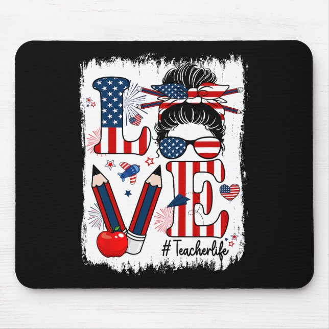 Tapis De Souris Amour drôle Messy Bun Enseignant Vie Usa Drapeau 4 (Devant)