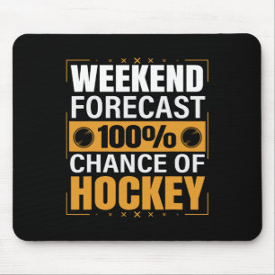 Tapis De Souris Amoureux du hockey fin de semaine Prévision Chance