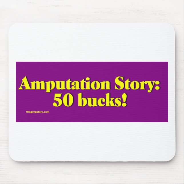 Tapis De Souris amputation_story (Devant)
