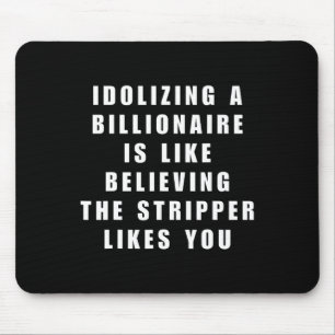 Tapis De Souris Amusant anti-milliardaire politique Humour politiq