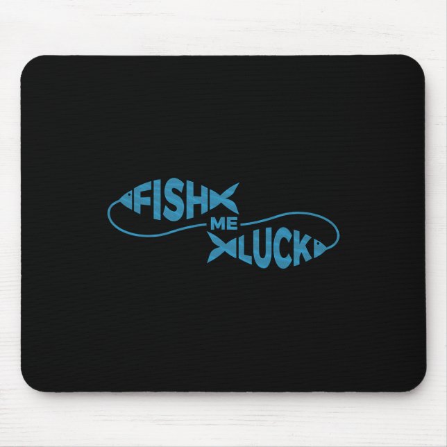 Tapis De Souris Amusant Pêche Chuck Pêcheur Poisson Moi Chuck (Devant)
