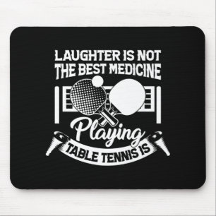 Tapis De Souris Amusant Tennis De Table La Meilleure Médecine Joue