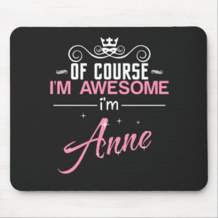 Tapis De Souris Anne, bien sûr, je suis géniale, je suis Anne.