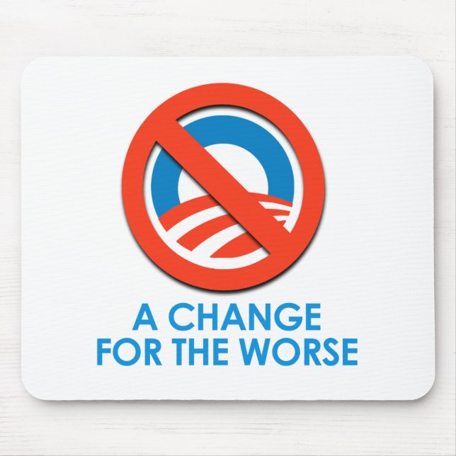 TAPIS DE SOURIS ANTI-OBAMA - CHANGEZ POUR LE PLUS MAUVAIS (Devant)