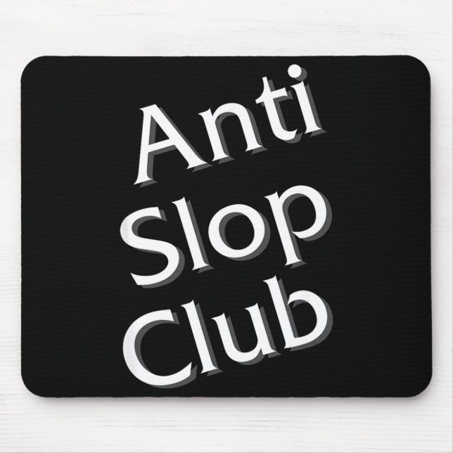 Tapis De Souris Anti Slop Club Artificial Intelligence Ai Llm Desi (Devant)