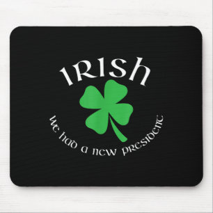 Tapis De Souris Anti Trump Irlandais Nouveau Président Drôle St. P