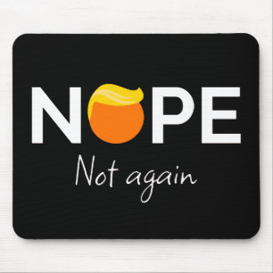 Tapis De Souris Anti-Trump - Non, pas encore moi