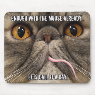 Tapis De Souris "Appelez-le un jour" Mousepad