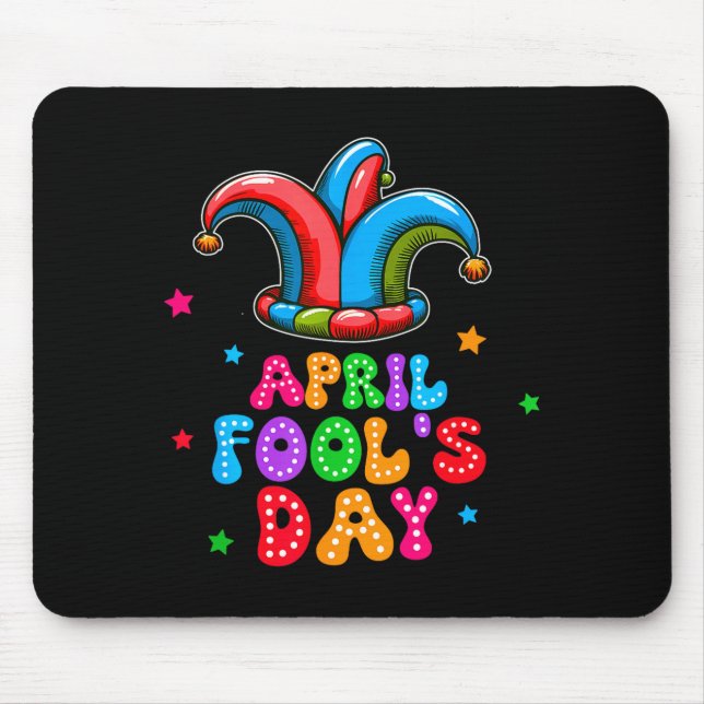 Tapis De Souris April Fool's Day April 1st Prank Joke Funny Gift  (Devant)