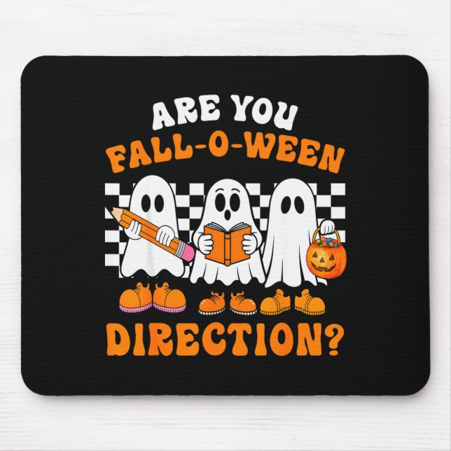 Tapis De Souris Are You Fall O Ween Directions Funny Ghost Teacher (Devant)