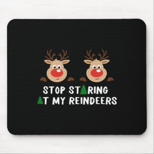 Tapis De Souris Arrêtez de regarder mon costume de rennes Hiver Ch