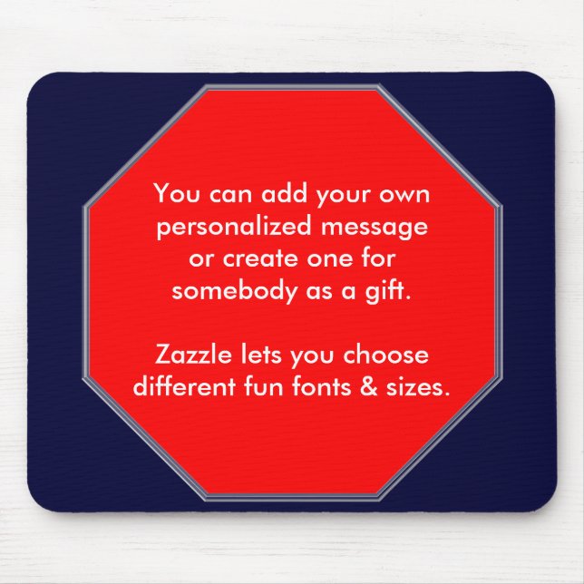 Tapis De Souris Arrêtez le signe Mopusepad, vous peut ajouter (Devant)