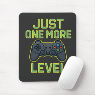 Tapis De Souris Art pour joueurs Just One More Level