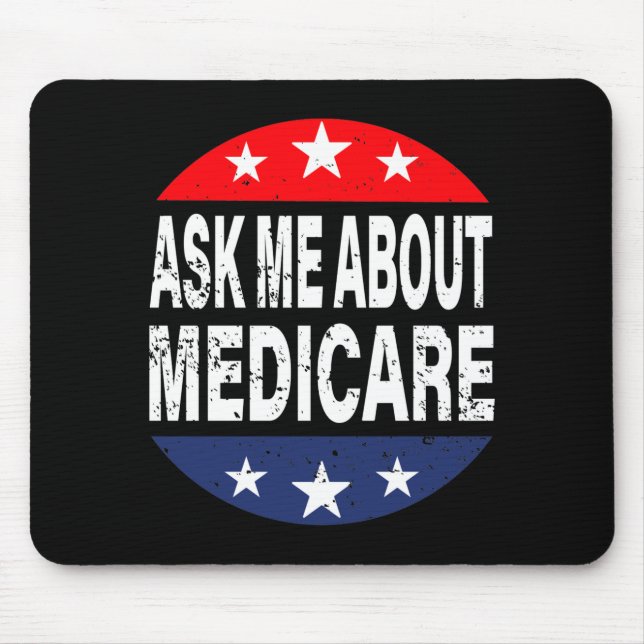 Tapis De Souris Ask Me About Medicare Insurance Agent Broker Quote (Devant)