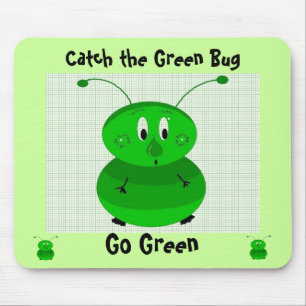 Tapis De Souris Attrapez le bug vert - Allez au vert