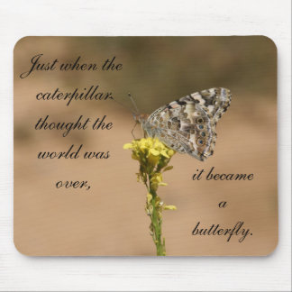 Tapis De Souris Au moment même où la chenille a pensé…