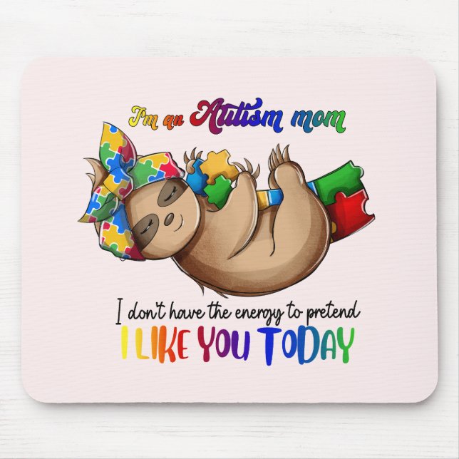 Tapis De Souris Autism Mom - Sloth (Devant)