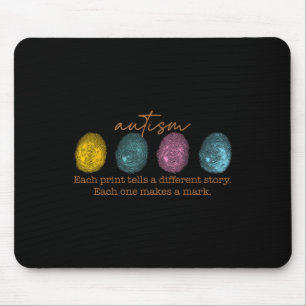 Tapis De Souris Autisme D'Empreinte Chaque Impression Raconte Une