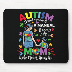 Tapis De Souris Autisme Maman ne vient pas avec un Autisme Manuel