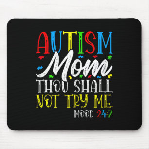 Tapis De Souris Autisme Maman Tu Ne Me Tenteras Pas - Autisme
