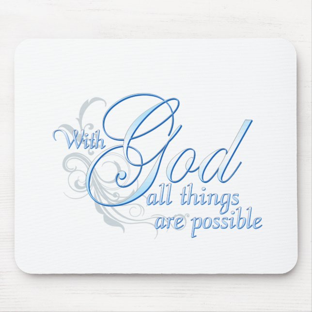 Tapis De Souris Avec Dieu toutes les choses sont possibles (Devant)