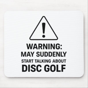 Tapis De Souris Avertissement drôle de Disc Golf Peut soudainement