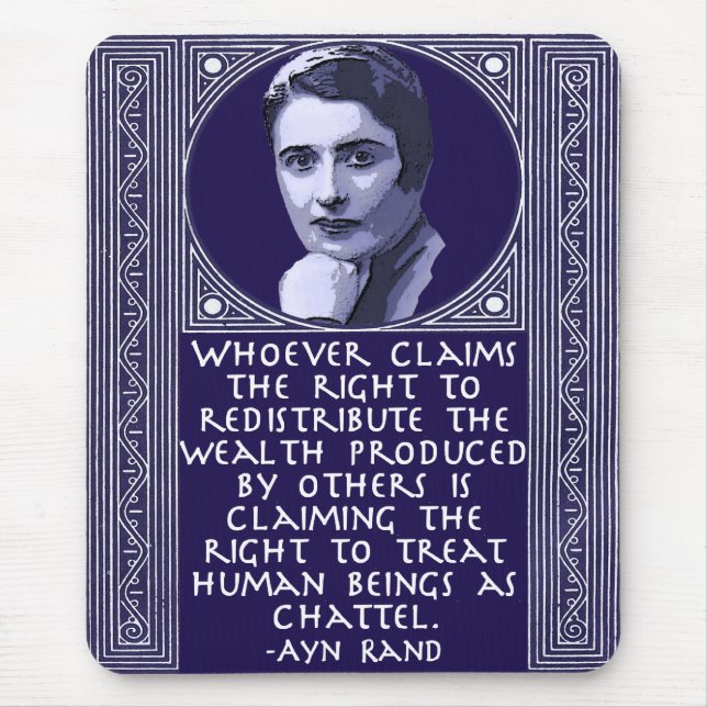 Tapis De Souris Ayn Rand sur la redistribution de la richesse (Devant)